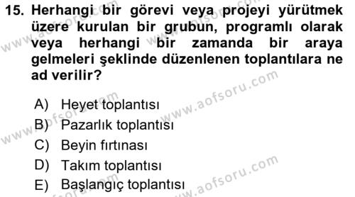 Bürolarda Temel Kavramlar Dersi 2022 - 2023 Yılı Yaz Okulu Sınavı 15. Soru