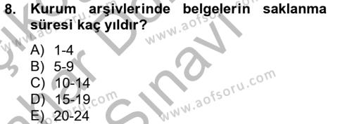 Dosyalama Arşivleme Dersi 2012 - 2013 Yılı (Final) Dönem Sonu Sınavı 8. Soru
