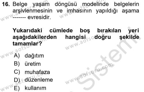 Dosyalama Arşivleme Dersi 2020 - 2021 Yılı Yaz Okulu Sınavı 16. Soru