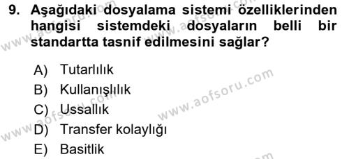 Dosyalama Arşivleme Dersi 2020 - 2021 Yılı Yaz Okulu Sınavı 9. Soru