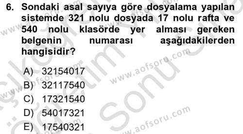 Dosyalama Arşivleme Dersi 2021 - 2022 Yılı (Final) Dönem Sonu Sınavı 6. Soru