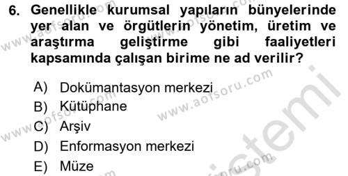 Dosyalama Arşivleme Dersi 2023 - 2024 Yılı (Vize) Ara Sınavı 6. Soru