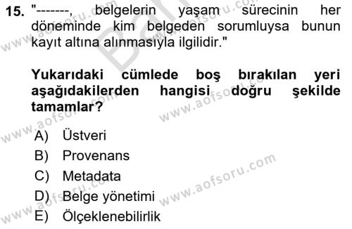 Dosyalama Arşivleme Dersi 2023 - 2024 Yılı (Final) Dönem Sonu Sınavı 15. Soru