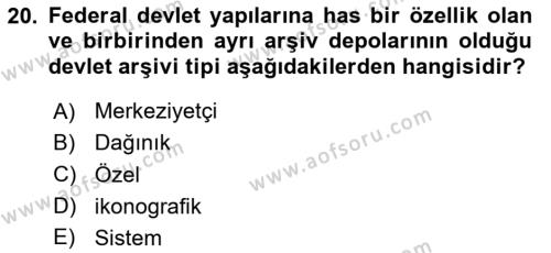 Dosyalama Arşivleme Dersi 2023 - 2024 Yılı (Final) Dönem Sonu Sınavı 20. Soru