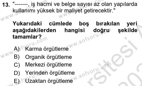 Dosyalama Arşivleme Dersi 2023 - 2024 Yılı Yaz Okulu Sınavı 13. Soru