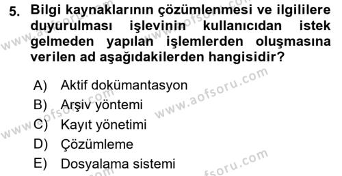 Dosyalama Arşivleme Dersi 2023 - 2024 Yılı Yaz Okulu Sınavı 5. Soru