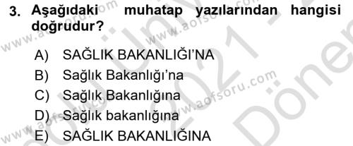 Mesleki Yazışmalar Dersi 2021 - 2022 Yılı (Final) Dönem Sonu Sınavı 3. Soru