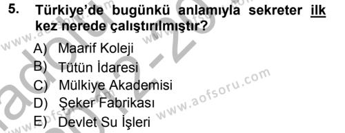 Yönetici Asistanlığı Dersi 2012 - 2013 Yılı (Vize) Ara Sınavı 5. Soru
