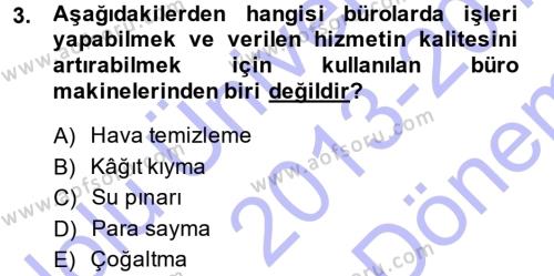 Yönetici Asistanlığı Dersi 2013 - 2014 Yılı (Final) Dönem Sonu Sınavı 3. Soru