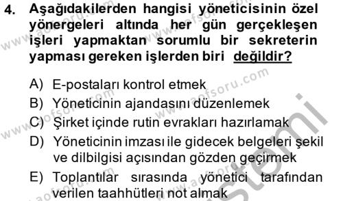 Yönetici Asistanlığı Dersi 2014 - 2015 Yılı (Final) Dönem Sonu Sınavı 4. Soru