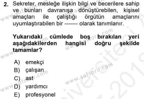 Yönetici Asistanlığı Dersi 2017 - 2018 Yılı (Final) Dönem Sonu Sınavı 2. Soru