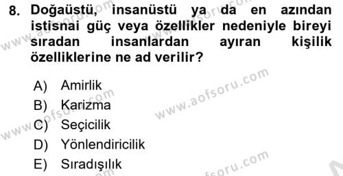 Ekip Yönetimi ve Liderlik Dersi 2021 - 2022 Yılı (Vize) Ara Sınavı 8. Soru