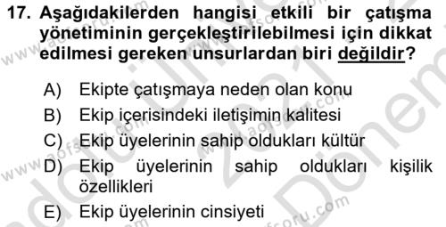 Ekip Yönetimi ve Liderlik Dersi 2021 - 2022 Yılı (Final) Dönem Sonu Sınavı 17. Soru