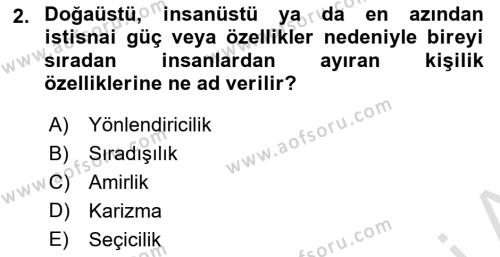 Ekip Yönetimi ve Liderlik Dersi 2021 - 2022 Yılı Yaz Okulu Sınavı 2. Soru