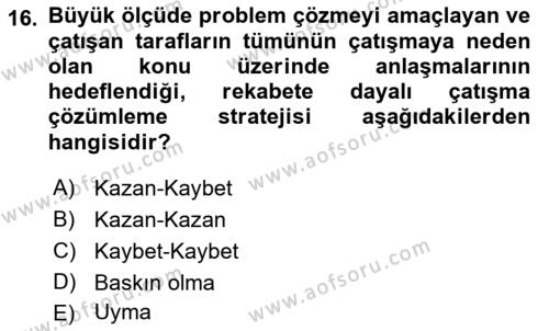 Ekip Yönetimi ve Liderlik Dersi 2022 - 2023 Yılı Yaz Okulu Sınavı 16. Soru