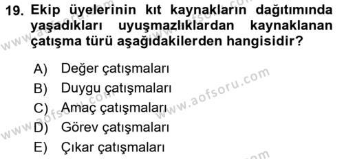 Ekip Yönetimi ve Liderlik Dersi 2022 - 2023 Yılı Yaz Okulu Sınavı 19. Soru