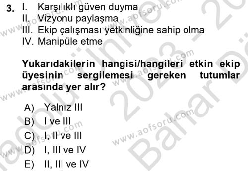 Ekip Yönetimi ve Liderlik Dersi 2023 - 2024 Yılı (Vize) Ara Sınavı 3. Soru