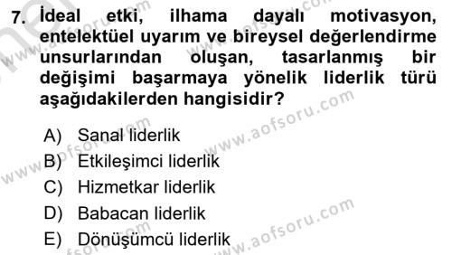 Ekip Yönetimi ve Liderlik Dersi 2023 - 2024 Yılı (Vize) Ara Sınavı 7. Soru