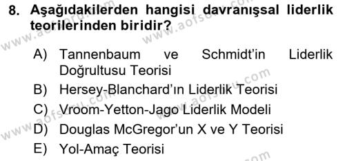 Ekip Yönetimi ve Liderlik Dersi 2023 - 2024 Yılı (Vize) Ara Sınavı 8. Soru