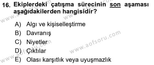 Ekip Yönetimi ve Liderlik Dersi 2023 - 2024 Yılı (Final) Dönem Sonu Sınavı 16. Soru