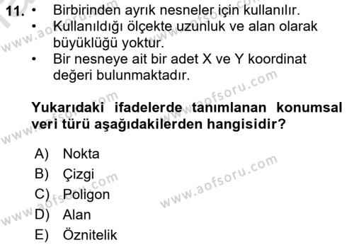 Coğrafi Bilgi Sistemlerine Giriş Dersi 2023 - 2024 Yılı (Vize) Ara Sınavı 11. Soru