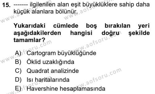 Coğrafi Bilgi Sistemleri İçin Temel İstatistik Dersi 2022 - 2023 Yılı Yaz Okulu Sınavı 15. Soru