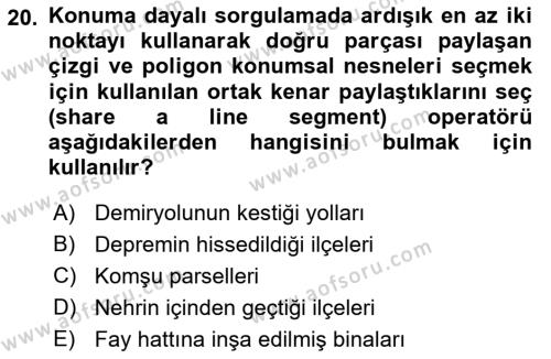 Konumsal Veritabanı 1 Dersi 2023 - 2024 Yılı (Final) Dönem Sonu Sınavı 20. Soru