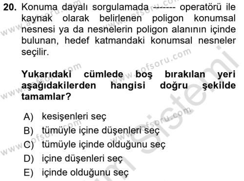 Konumsal Veritabanı 1 Dersi 2023 - 2024 Yılı Yaz Okulu Sınavı 20. Soru