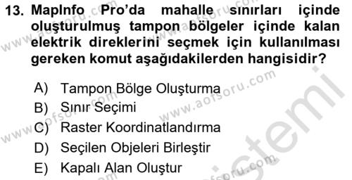 Coğrafi Bilgi Sistemleri Yazılımı Dersi 2023 - 2024 Yılı (Vize) Ara Sınavı 13. Soru