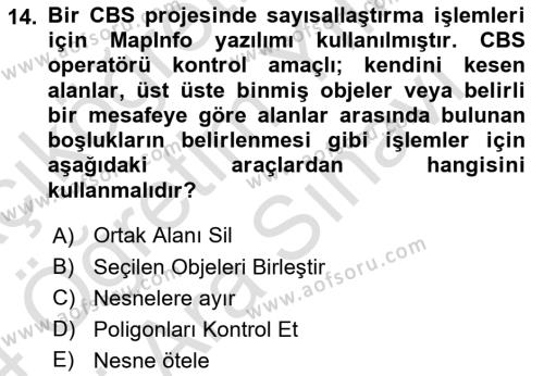 Coğrafi Bilgi Sistemleri Yazılımı Dersi 2023 - 2024 Yılı (Vize) Ara Sınavı 14. Soru