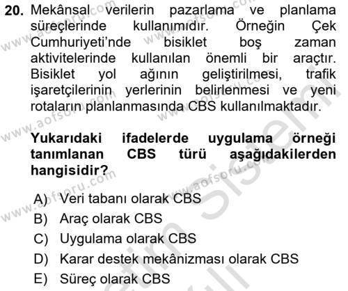 Coğrafi Bilgi Sistemlerinin Kullanım Alanları 1 Dersi 2020 - 2021 Yılı Yaz Okulu Sınavı 20. Soru