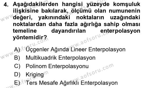 Coğrafi Bilgi Sistemlerinin Kullanım Alanları 1 Dersi 2020 - 2021 Yılı Yaz Okulu Sınavı 4. Soru