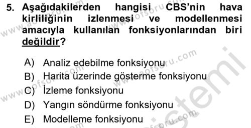 Coğrafi Bilgi Sistemlerinin Kullanım Alanları 1 Dersi 2020 - 2021 Yılı Yaz Okulu Sınavı 5. Soru