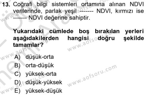 Coğrafi Bilgi Sistemlerinin Kullanım Alanları 1 Dersi 2021 - 2022 Yılı (Vize) Ara Sınavı 13. Soru