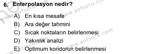 Coğrafi Bilgi Sistemlerinin Kullanım Alanları 1 Dersi 2021 - 2022 Yılı (Vize) Ara Sınavı 6. Soru