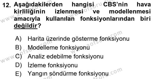 Coğrafi Bilgi Sistemlerinin Kullanım Alanları 1 Dersi 2021 - 2022 Yılı Yaz Okulu Sınavı 12. Soru