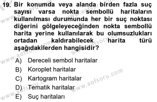 Coğrafi Bilgi Sistemlerinin Kullanım Alanları 1 Dersi 2021 - 2022 Yılı Yaz Okulu Sınavı 19. Soru