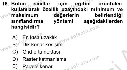 Uzaktan Algılama Dersi 2022 - 2023 Yılı (Final) Dönem Sonu Sınavı 16. Soru