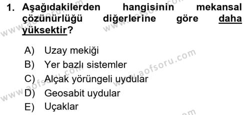 Uzaktan Algılama Dersi 2022 - 2023 Yılı Yaz Okulu Sınavı 1. Soru