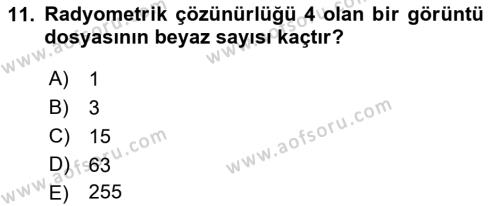 Uzaktan Algılama Dersi 2022 - 2023 Yılı Yaz Okulu Sınavı 11. Soru