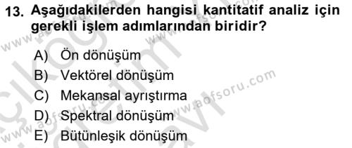 Uzaktan Algılama Dersi 2022 - 2023 Yılı Yaz Okulu Sınavı 13. Soru