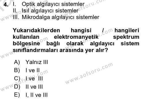 Uzaktan Algılama Dersi 2022 - 2023 Yılı Yaz Okulu Sınavı 4. Soru