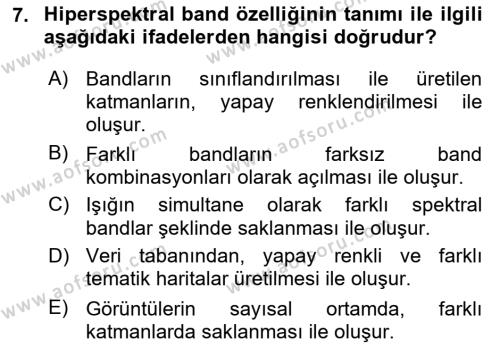 Uzaktan Algılama Dersi 2022 - 2023 Yılı Yaz Okulu Sınavı 7. Soru