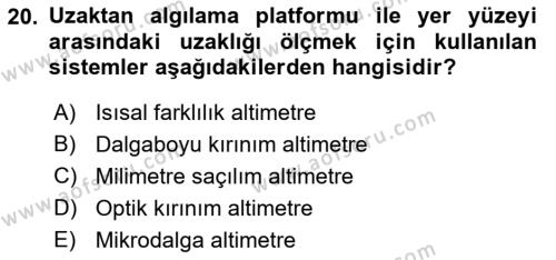 Uzaktan Algılama Dersi 2023 - 2024 Yılı (Vize) Ara Sınavı 20. Soru