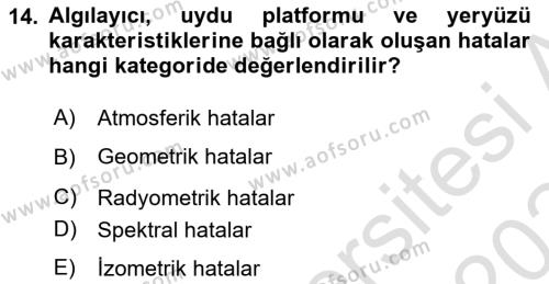 Uzaktan Algılama Dersi 2023 - 2024 Yılı Yaz Okulu Sınavı 14. Soru