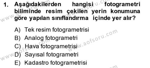 Fotogrametri Dersi 2014 - 2015 Yılı (Final) Dönem Sonu Sınavı 1. Soru