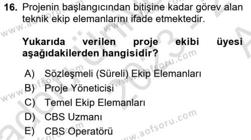 Cbs’de Proje Tasarımı ve Yönetimi Dersi 2023 - 2024 Yılı (Vize) Ara Sınavı 16. Soru