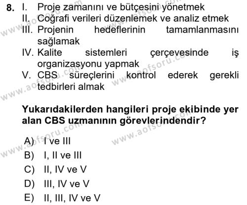 Cbs’de Proje Tasarımı ve Yönetimi Dersi 2023 - 2024 Yılı (Final) Dönem Sonu Sınavı 8. Soru