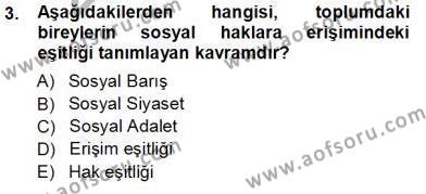 Sosyal Politika 1 Dersi 2012 - 2013 Yılı (Vize) Ara Sınavı 3. Soru