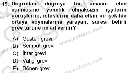 Çalışma İlişkileri Dersi 2021 - 2022 Yılı (Final) Dönem Sonu Sınavı 19. Soru